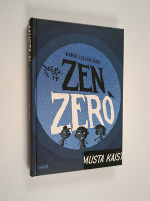 Harri Istvan Mäki : Zen Zero (signeerattu, tekijän omiste)