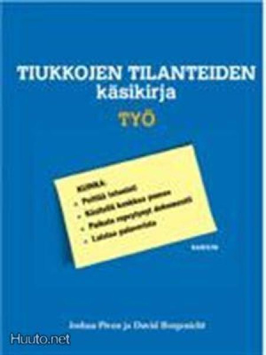 Piven & Borgenicht: Tiukkojen tilanteiden käsikirja TYÖ 1p