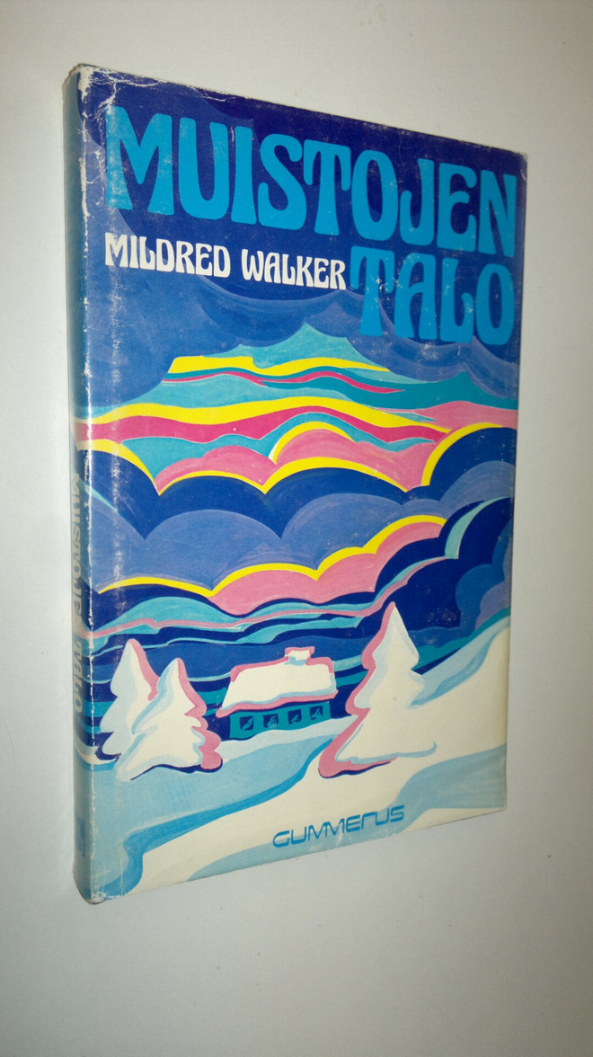 Mildred Walker : Muistojen talo
