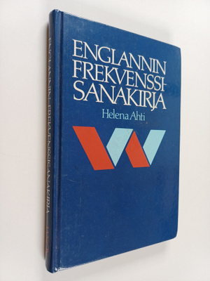 Helena (toim.) Ahti : Englannin frekvenssisanakirja : 200...