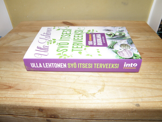 Ulla Lehtonen Syö itsesi terveeksi (nidottu)
