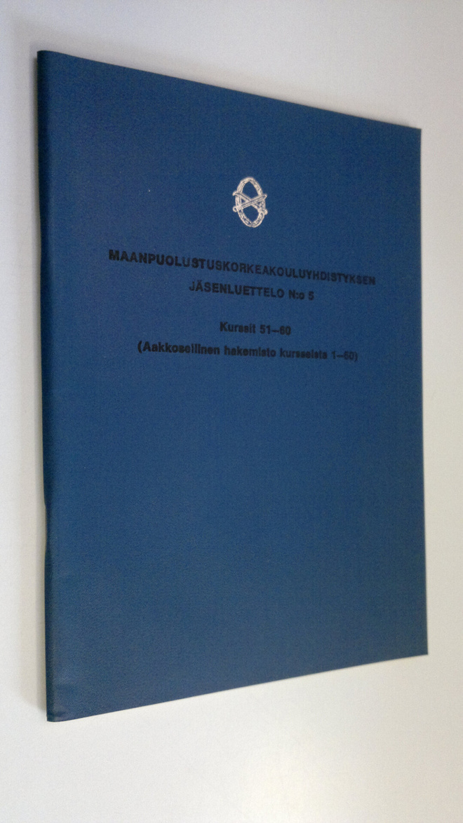 Maanpuolustuskorkeakouluyhdistyksen jäsenluettelo n:o 5, ...