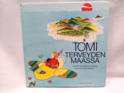 Tomi terveyden maassa - Jacques Breuil (sid.)