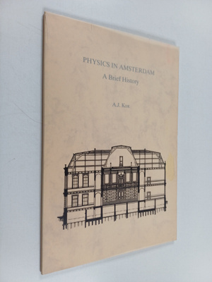 A. J. Kox : Physics in Amsterdam : a brief history