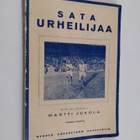 Martti Jukola : Sata urheilijaa : muoto- ja henkilökuvia ... - pikkukuva 1