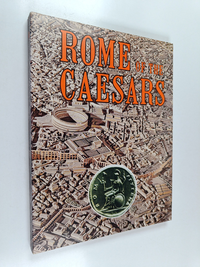 Leonardo B. Dal Maso : Rome of the ceasars