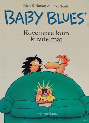 Baby Blues - kovempaa kuin kuvitelmat