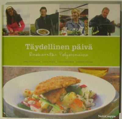 Täydellinen päivä • Ruokaretki Pohjoismaissa