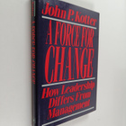 John P. Kotter : A force for change : how leadership diff... - pikkukuva 1
