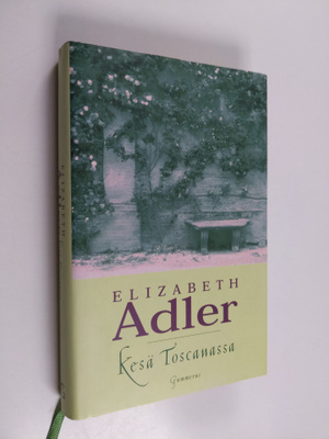 Elizabeth Adler : Kesä Toscanassa