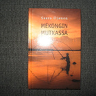 Saara Ojanen: MEKONGIN MUTKASSA v.2015 1.P - pikkukuva 1