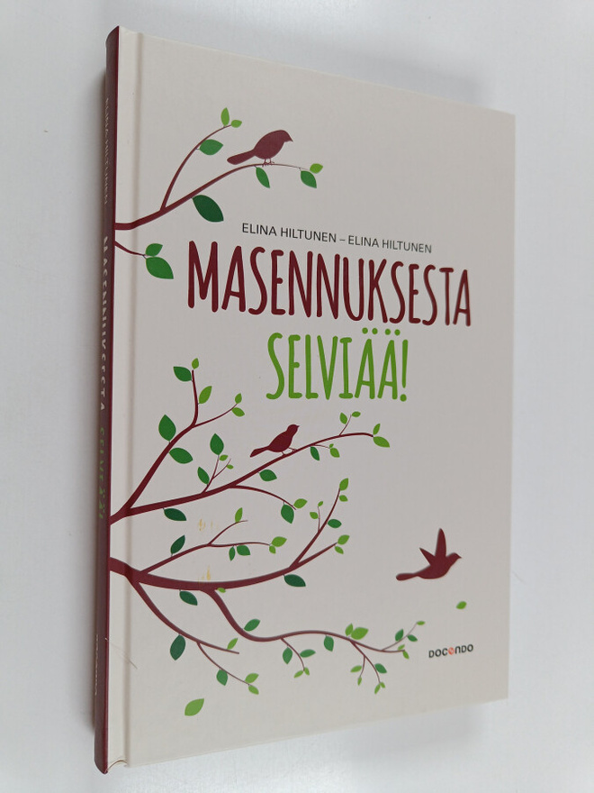 Elina Hiltunen : Masennuksesta selviää!