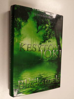 Terri Blackstock : Kesytön joki