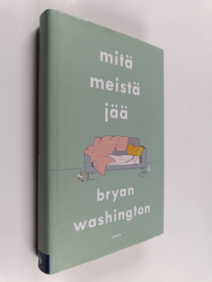 Bryan Washington : Mitä meistä jää