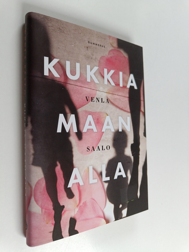 Venla Saalo : Kukkia maan alla