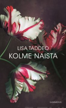 Lisa Taddeo - Kolme naista