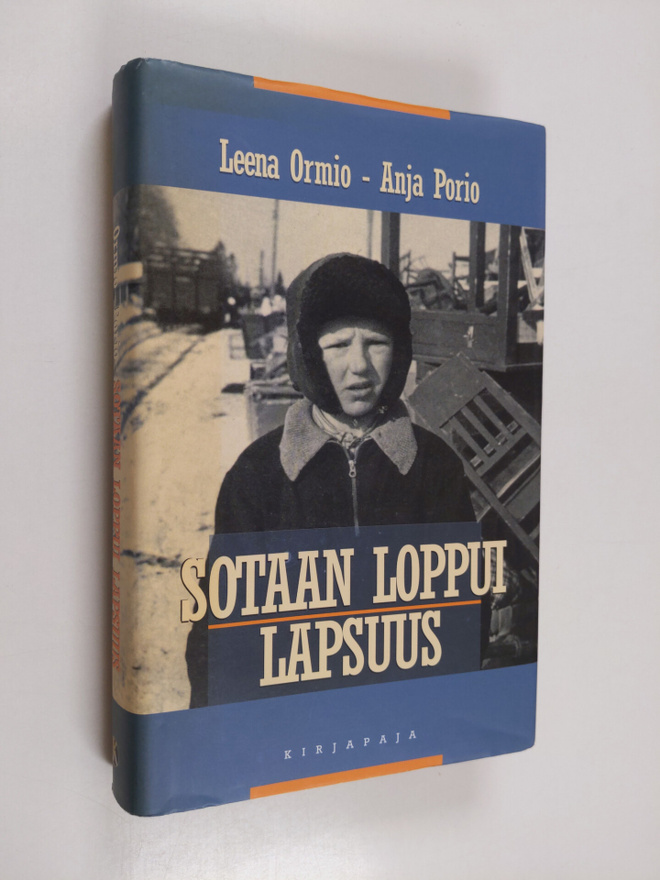 Anja Porio ym. : Sotaan loppui lapsuus