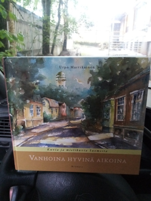 Urpo Martikainen : Vanhoina hyvinä aikoina