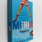Stephen Clarke : Merde Happens - pikkukuva 1