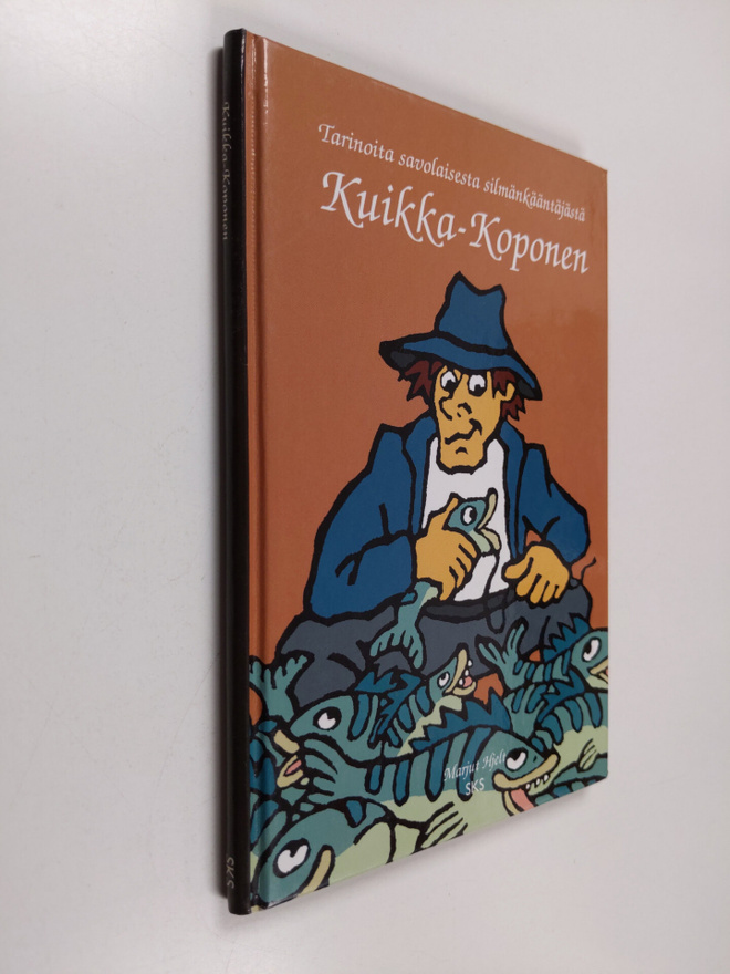 Kuikka-Koponen : tarinoita savolaisesta silmänkääntäjästä