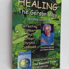 Beata Bishop ym. : Healing the Gerson Way (with DVD) - De... - pikkukuva 1