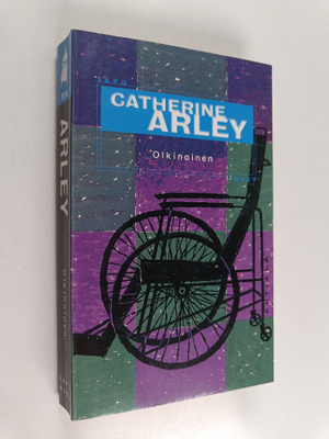 Catherine Arley : Olkinainen