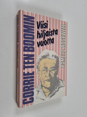 Pamela Rosewell : Corrie ten Boomin viisi hiljaista vuotta