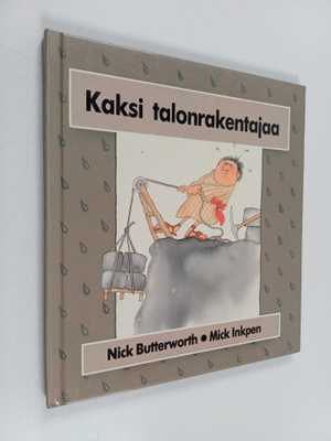 Nick Butterworth : Kaksi talonrakentajaa