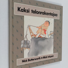 Nick Butterworth : Kaksi talonrakentajaa - pikkukuva 1