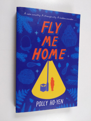 Polly Ho-Yen : Fly Me Home