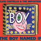 ELVIS COSTELLO - BOY NAMED IF - pikkukuva 1