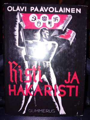 Olavi Paavolainen : Risti ja hakaristi ( SIS POSTIKULU )