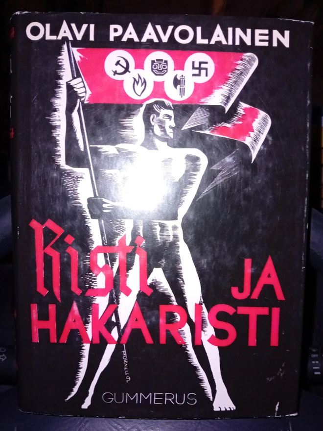 Olavi Paavolainen  :  Risti ja hakaristi  ( SIS POSTIKULU  )