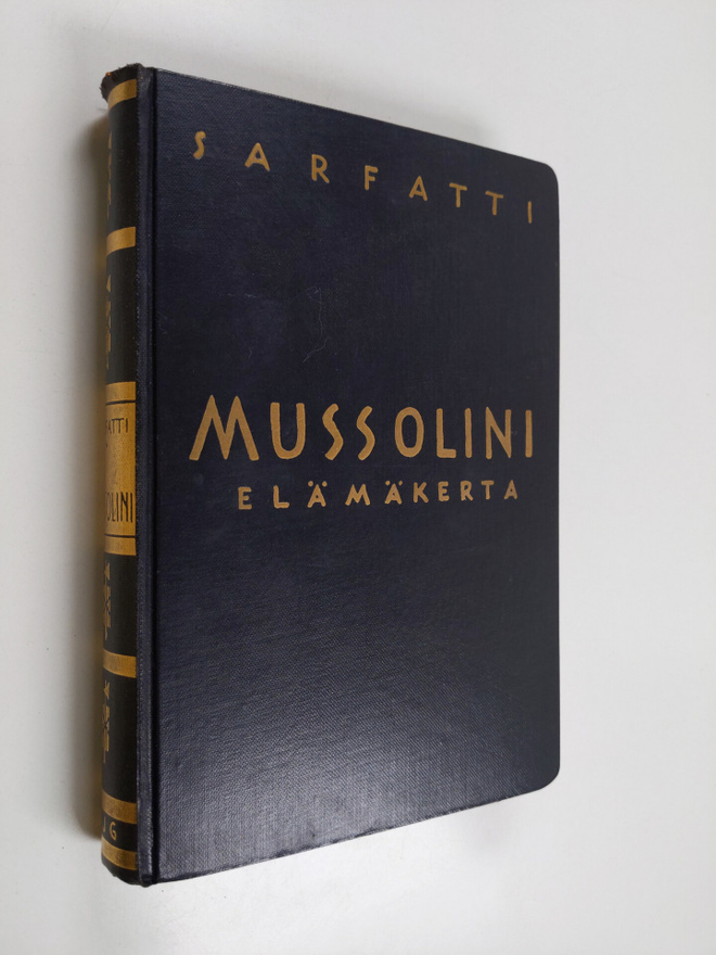 Margherita G. Sarfatti : Mussolini : elämäkerta