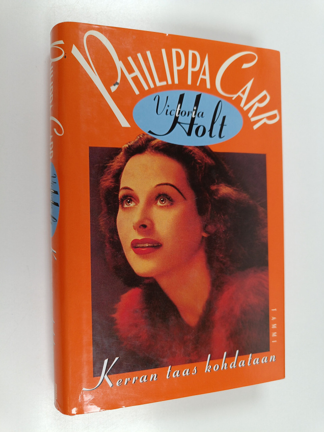 Philippa (Victoria Holt) Carr : Kerran taas kohdataan