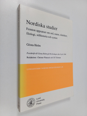 Gosta Holm : Nordiska studier : femton uppsatser om ord, ...