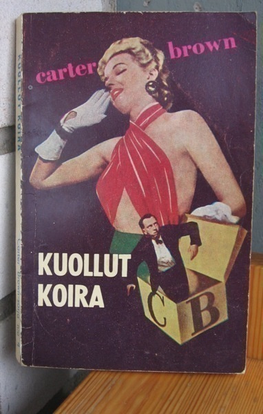 Carter Brown 4: Kuollut koira. 2p. 160 s.