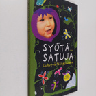 Syötä satuja : lukueväitä lapsuuteen - pikkukuva 1