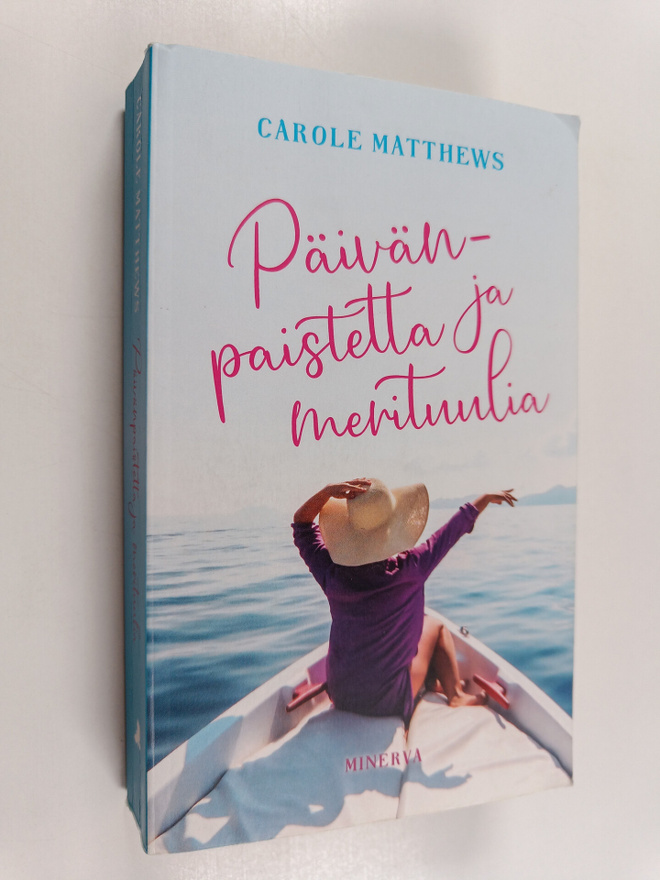 Carole Matthews : Päivänpaistetta ja merituulia