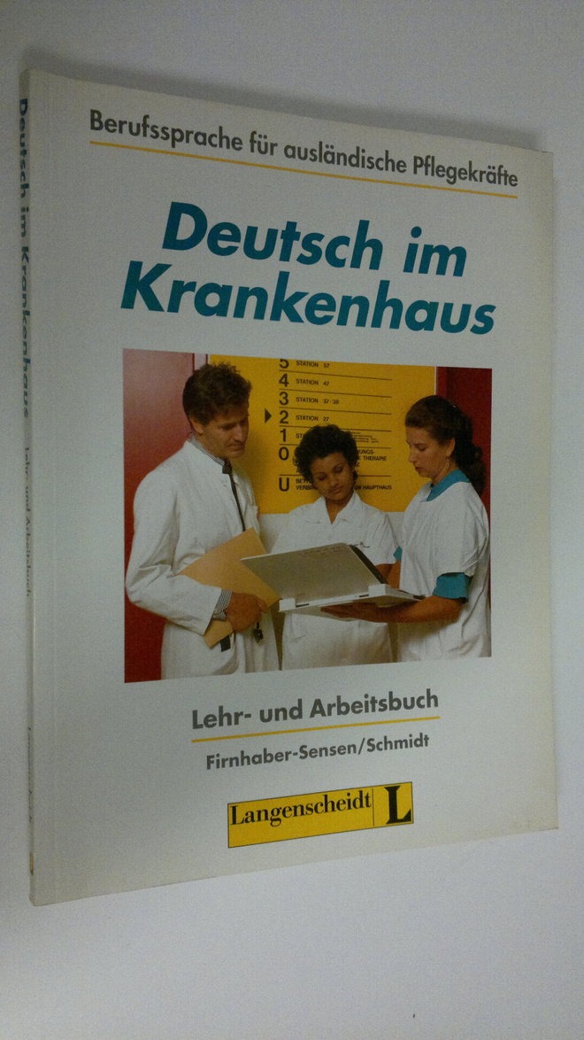 Deutsch im Krankenhaus : Lehr- und Arbeitsbuch