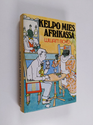 William Boyd : Kelpo mies Afrikassa