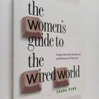 Shana Penn : The Women's Guide to the Wired World / A Use... - pikkukuva 1