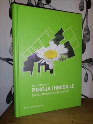 Pihoja ihmisille - Kivikorttelien vihreät keitaat