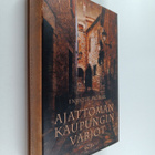 Enrique Moriel : Ajattoman kaupungin varjot - pikkukuva 1