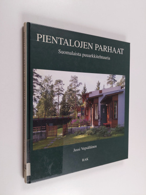 Jussi Vepsäläinen : Pientalojen parhaat : suomalaista puu...