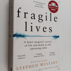 Stephen Westaby : Fragile Lives - A Heart Surgeon's Stori... - pikkukuva 1