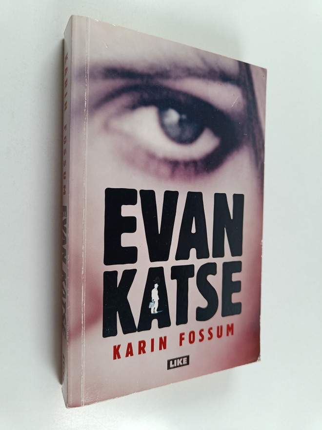 Karin Fossum : Evan katse
