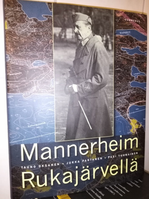 OKSANEN :  MANNERHEIM RUKAJÄRVELLÄ ( SIS POSTIKULU )