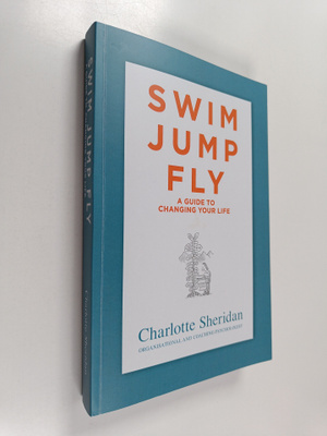 Charlotte Sheridan : Swim Jump Fly - A Guide To Changing ...