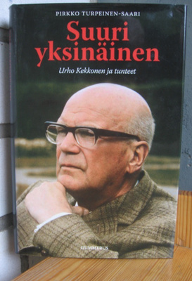 Suuri yksinäinen - Urho Kekkonen ja tunteet. Omiste.